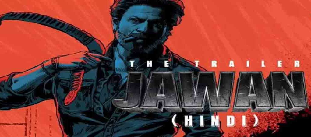 शाहरुख खान की मूवी जवान का ट्रेलर (Jawan Trailer) आया, फैंस हुए क्रेजी jawan trailer image